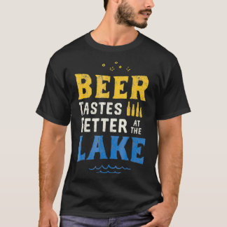 T-shirt Lac Drinking Beer Better At The Lake