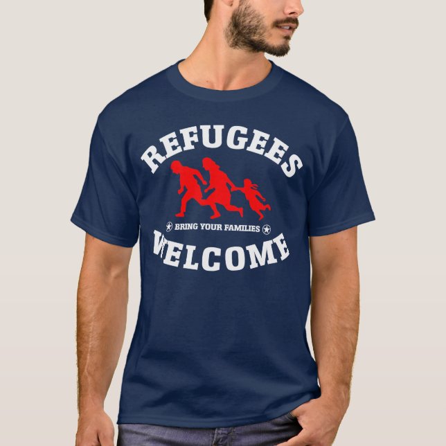 T-shirt L'accueil de réfugiés amènent vos familles (Devant)