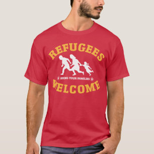 T-shirt L'accueil de réfugiés amènent vos familles