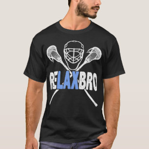T-shirt Lacrosse Player RELAX BRO Funny Love Lax Homme Boy