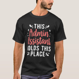 T-shirt L'adjoint d'administration occupe ce poste adminis