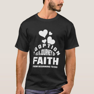T-shirt L'Adoption Est Un Voyage De Foi