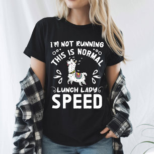 T-shirt Lady Déjeuner Normale Vitesse Drôle Llama Dit Humo