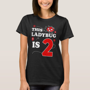 T-shirt Ladybug Anniversaire 2ème Anniversaire Cette Ladyb