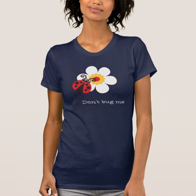 T-shirt Ladybug / coccinelle amusant ne me tracasse pas de (Devant)