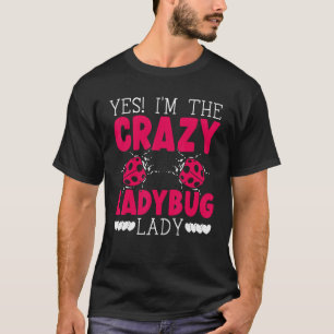 T-shirt Ladybug Lady Bugs Entomologie Insect Cocher Bug H