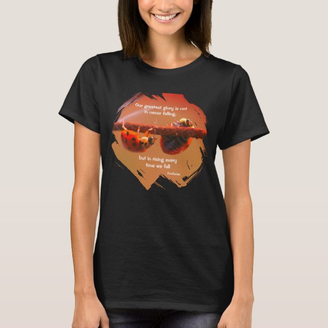 T-shirt Ladybugs Attitude Inspirational Confucius Quote (Devant)