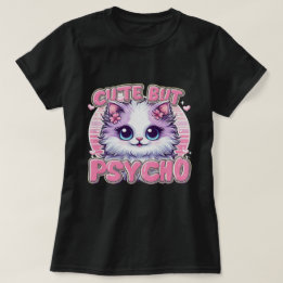 T-shirt Lady's mignonne mais psycho