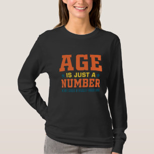 T-shirt L'Âge Des Hommes N'Est Qu'Un Nombre Dans Mon Coque