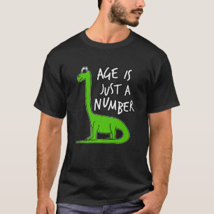T-shirt L'Âge Est Juste Un Nombre Dinosaure Dinosaure Dipl