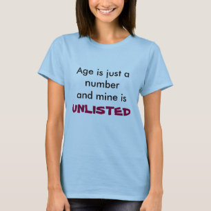 T-shirt L'âge est juste une mine de numberand est, T-shir