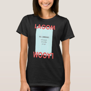 T-shirt Lagom Adj Suédois Pas Trop Pas Trop Peu Juste