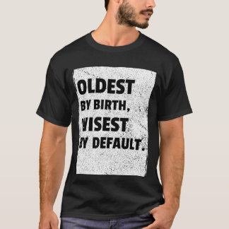 T-shirt L'aîné est le plus sage par défaut