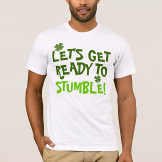 T-shirt Laisse être prêt pour trébucher