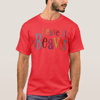 T-shirt Laisse-le au castor