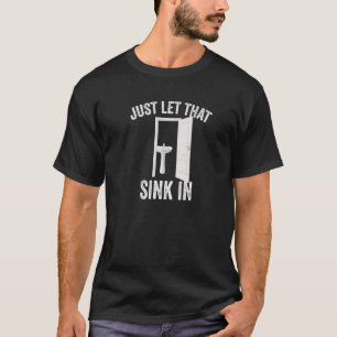 T-shirt Laisse-Le S'Écouler Dans Un Mème Humour De Toilett