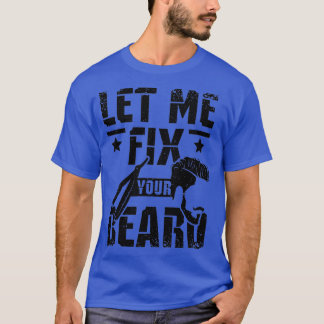 T-shirt Laisse-Moi Corriger Ta Barbe