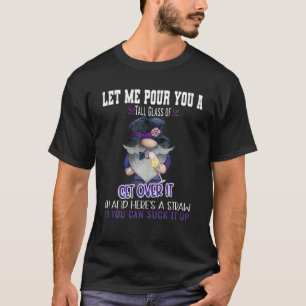 T-shirt Laisse-Moi Te Verser Un Grand Verre De Le Surmonte
