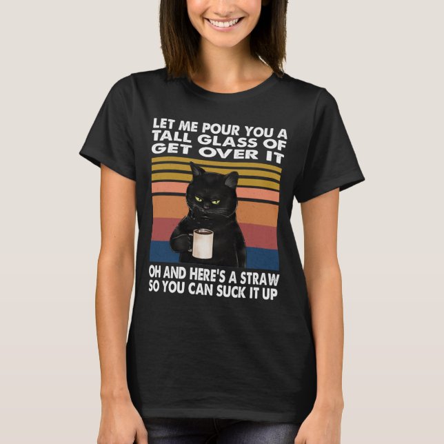 T-shirt Laisse-Moi Te Verser Un Grand Verre De Le Surpasse (Devant)