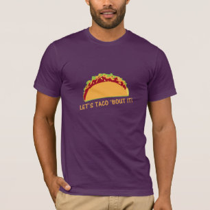 T-shirt Laisse Taco s'en occuper Drôle Taco Slogan