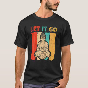T-shirt Laisser Aller Méditation Bouddha Vintage Funny Yog
