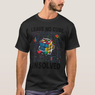 T-shirt Laisser Aucun Cube Non Résolu Vitesse Cubing Math