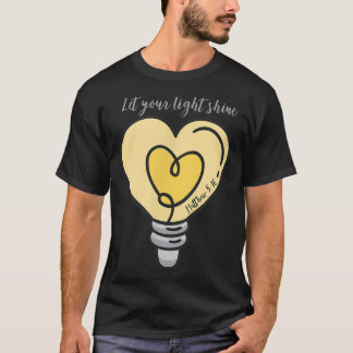 T-shirt Laisser Briller Votre Lumière