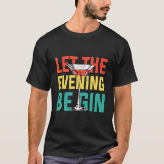 T-shirt Laisser Commencer La Soirée Par Le Bartender Alcoh