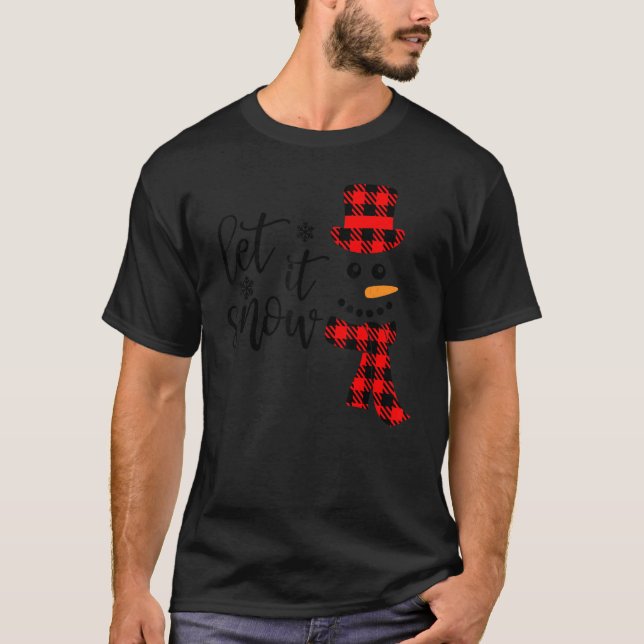 T-shirt Laisser la neige Snowman Noël Pajama Buffalo Plaid (Devant)
