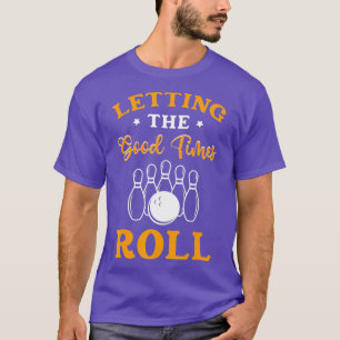 T-shirt Laisser Le Bon Temps Roll Bowling Gift Bowler