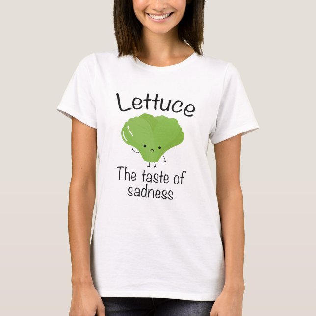 T-shirt Laisser Le Goût De La Tristesse (Devant)