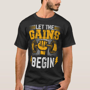 T-shirt Laisser les gains commencer - Lifting Power