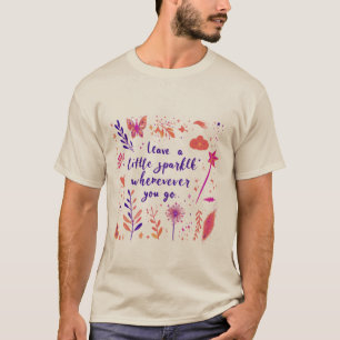 T-shirt Laisser un peu d'étincelle partout où vous allez