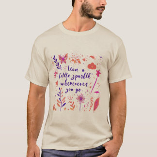 T-shirt Laisser un peu d'étincelle partout où vous allez