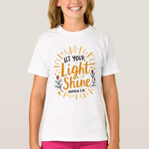 T-shirt Laissez Briller Votre Lumière Matthieu 5:16 Cite