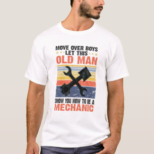 T-shirt Laissez Ce Vieux Homme Vous Montrer Comment Être U