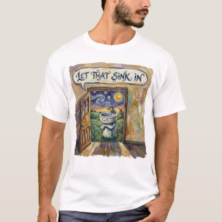 T-shirt laissez cela s'imprégner 