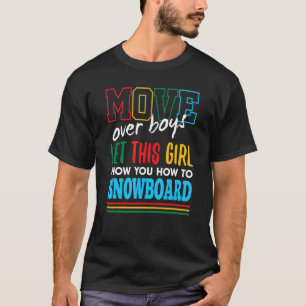 T-shirt Laissez Cette Fille Vous Montrer Comment Snowboard