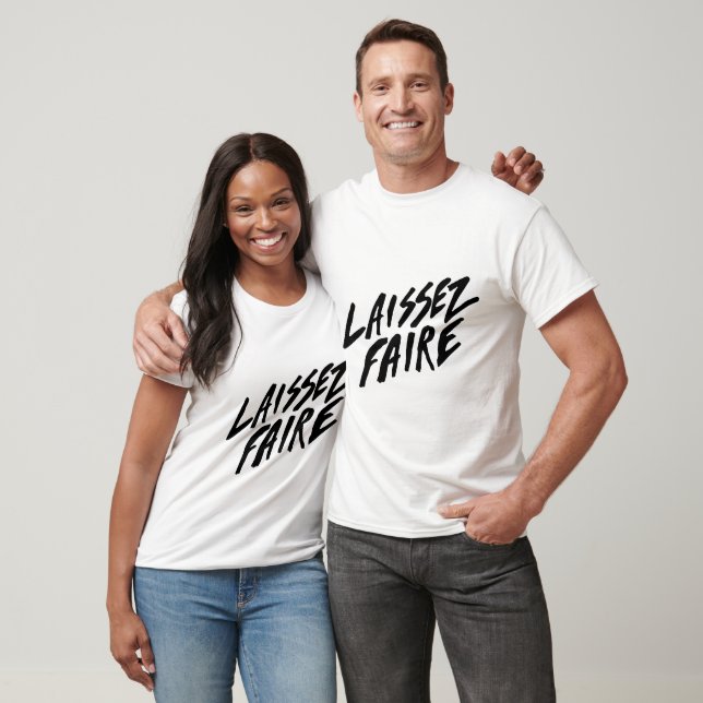 T-SHIRT LAISSEZ FAIRE (Unisexe)
