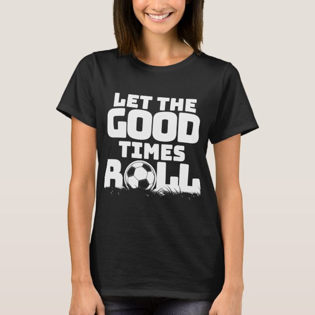 T-shirt Laissez le bon temps rouler le football (Devant)