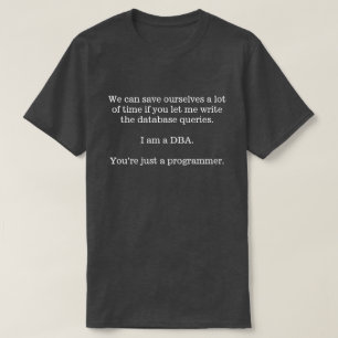 T-shirt Laissez le DBA écrire la base de données