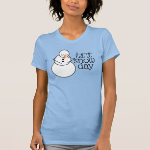 T-shirt Laissez-le maillot de jour de neige