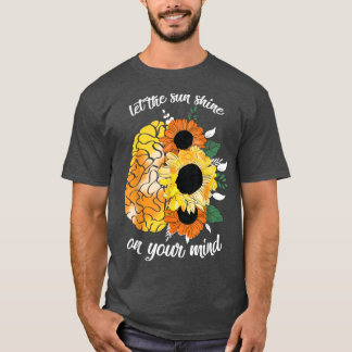 T-shirt Laissez Le Soleil Briller Sur Votre Esprit Sunflow