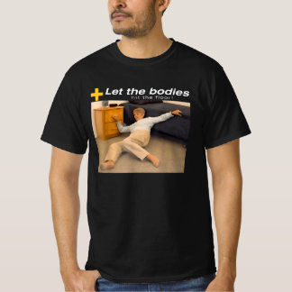 T-shirt Laissez Les Corps Atteindre Le Mème Du Sol