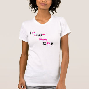 T-shirt laissez-les manger le gâteau