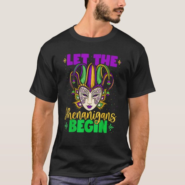 T-shirt Laissez Les Shenanigans Commencer Le Masque Mardi  (Devant)