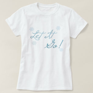 T-shirt Laissez lui allez !