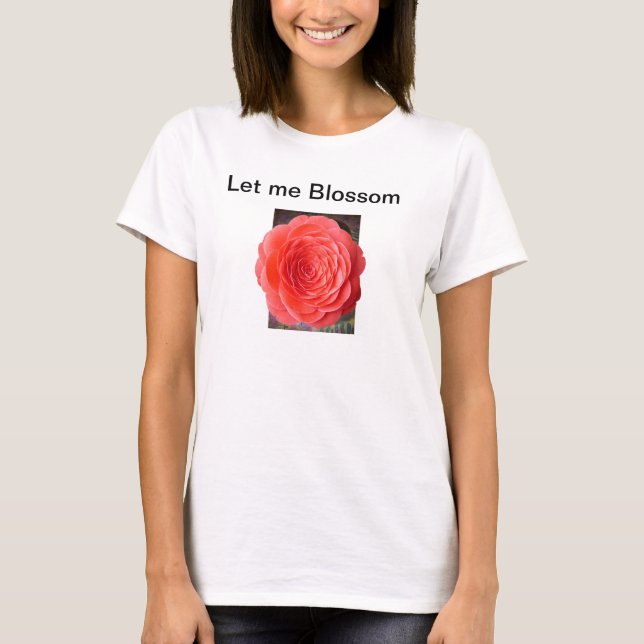 T-shirt Laissez-moi fleurir (Devant)