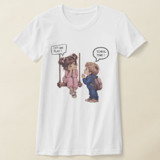 T-shirt Laissez-moi jouer ! L'heure de l'école — Jolis enf
