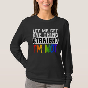 T-shirt Laissez-Moi Obtenir Une Chose Tout De Suite Je Ne